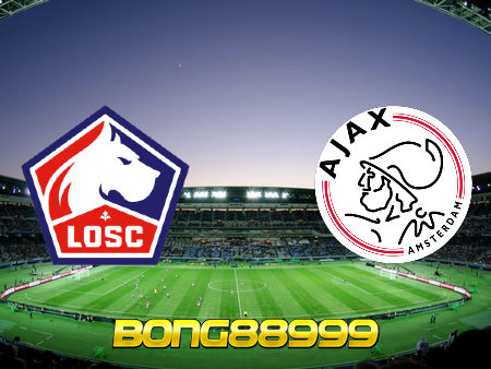 Soi kèo, nhận định Lille OSC vs Ajax Amsterdam – 03h00 – 19/02/2020
