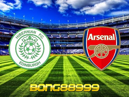 Soi kèo, nhận định Hibernian vs Arsenal – 00h00 – 14/07/2021